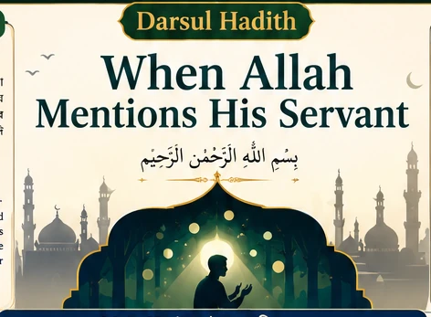When Allah Mentions His Servant, Darsul Hadith title visual